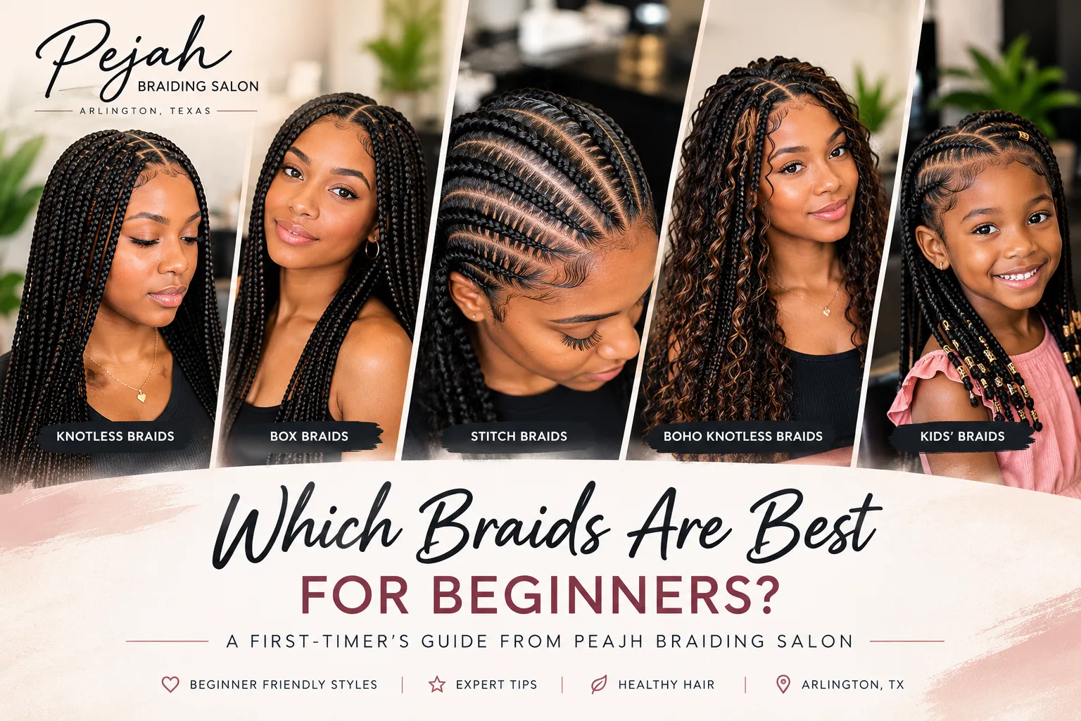 Which Braids Are Best for Beginners? A First-Timer's Guide